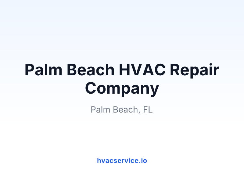 Palm Beach HVAC Repair Company