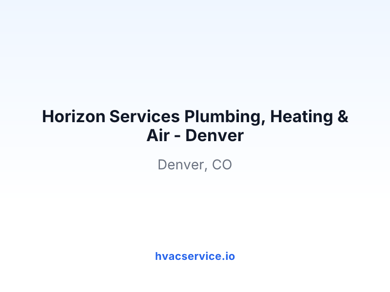 Horizon Services Plumbing, Heating & Air - Denver