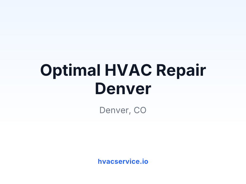 Optimal HVAC Repair Denver