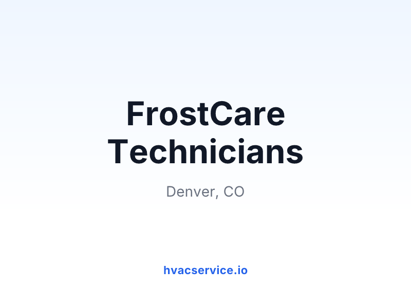 FrostCare Technicians