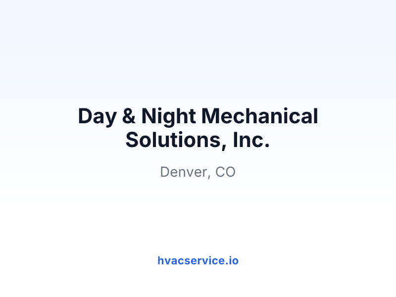 Day & Night Mechanical Solutions, Inc.