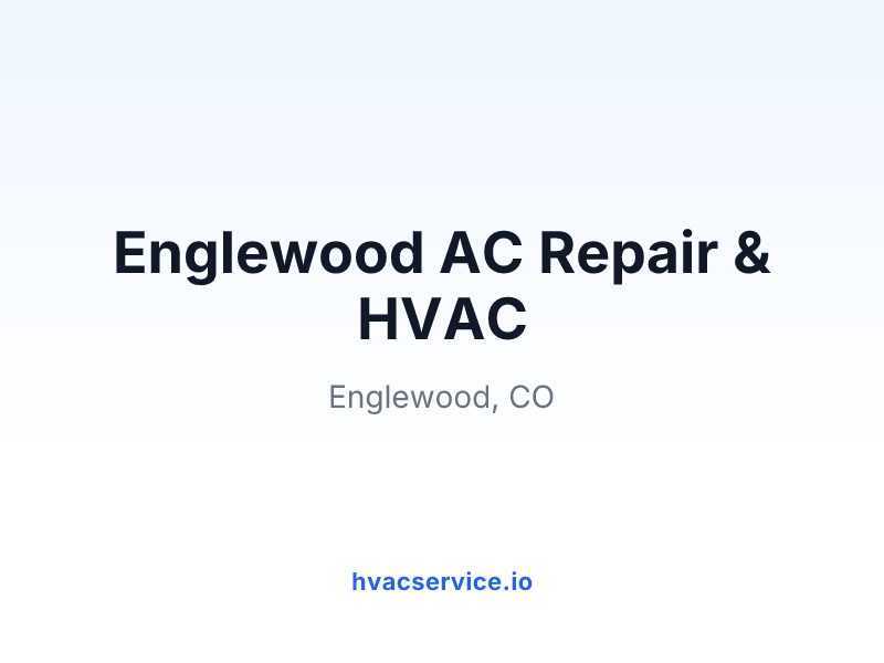 Englewood AC Repair & HVAC