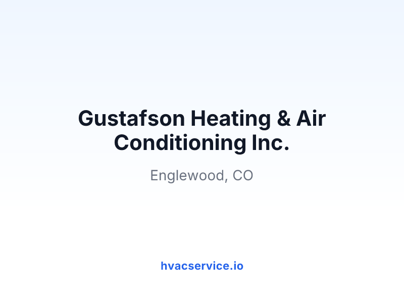 Gustafson Heating & Air Conditioning Inc.