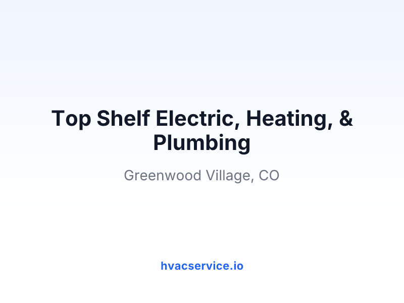 Top Shelf Electric, Heating, & Plumbing