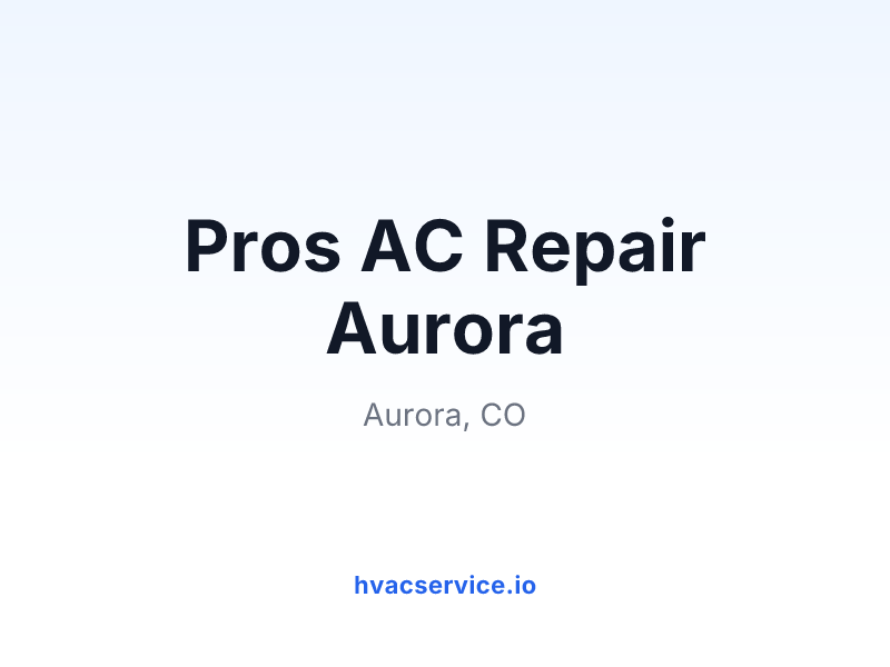Pros AC Repair Aurora