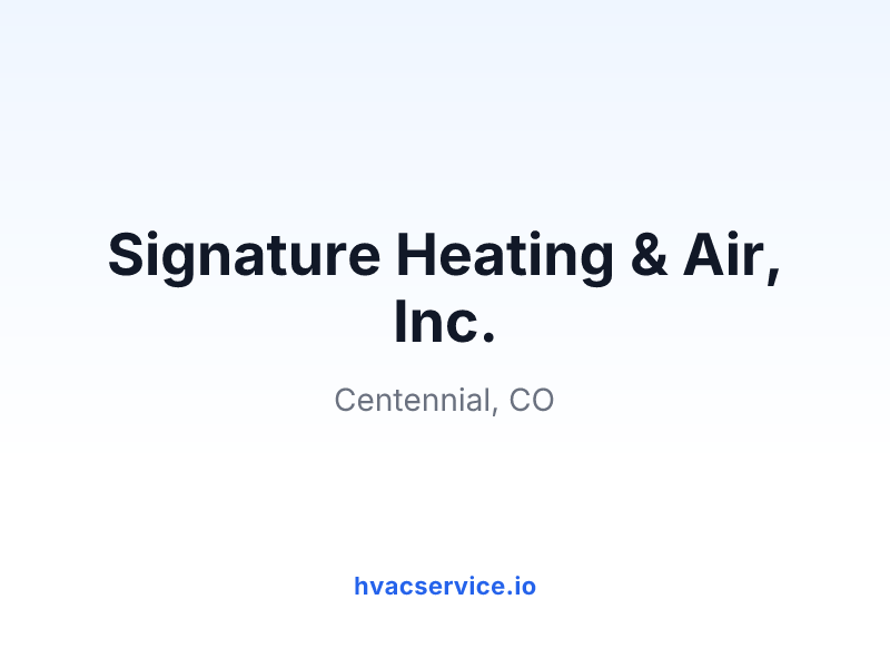 Signature Heating & Air, Inc.