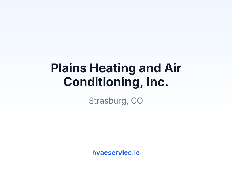 Plains Heating and Air Conditioning, Inc.