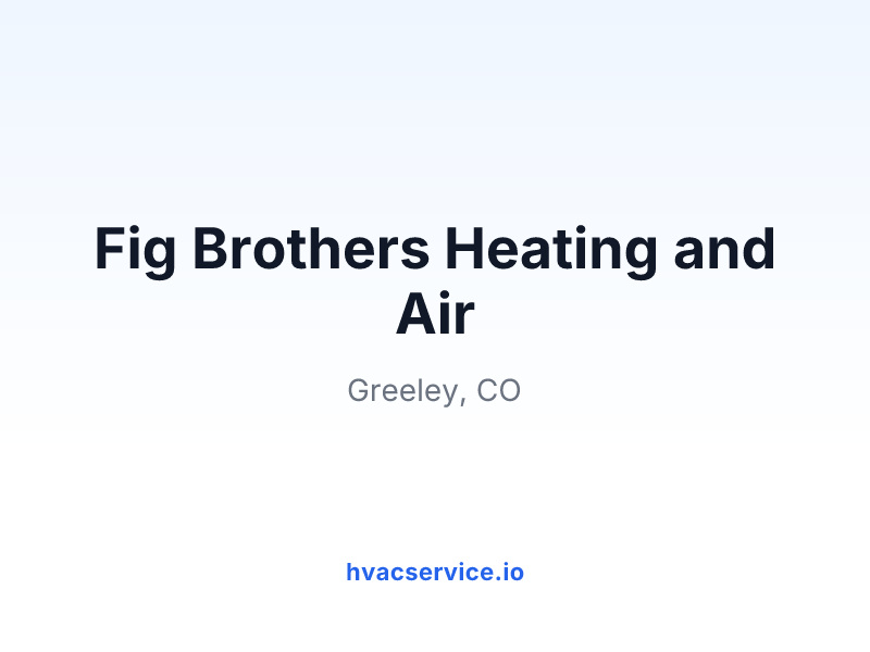 Fig Brothers Heating and Air
