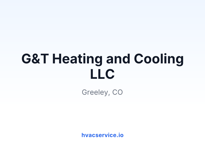 G&T Heating and Cooling LLC