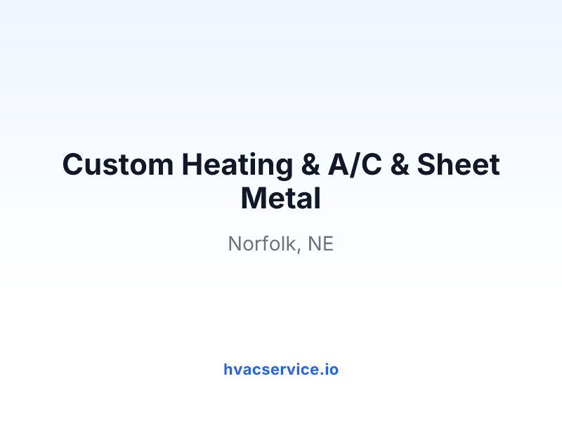 Custom Heating & A/C & Sheet Metal