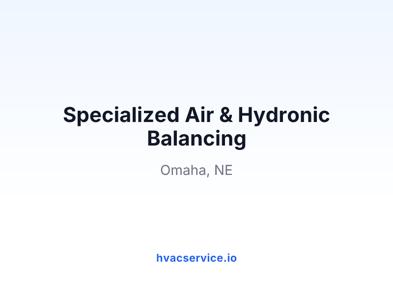 Specialized Air & Hydronic Balancing