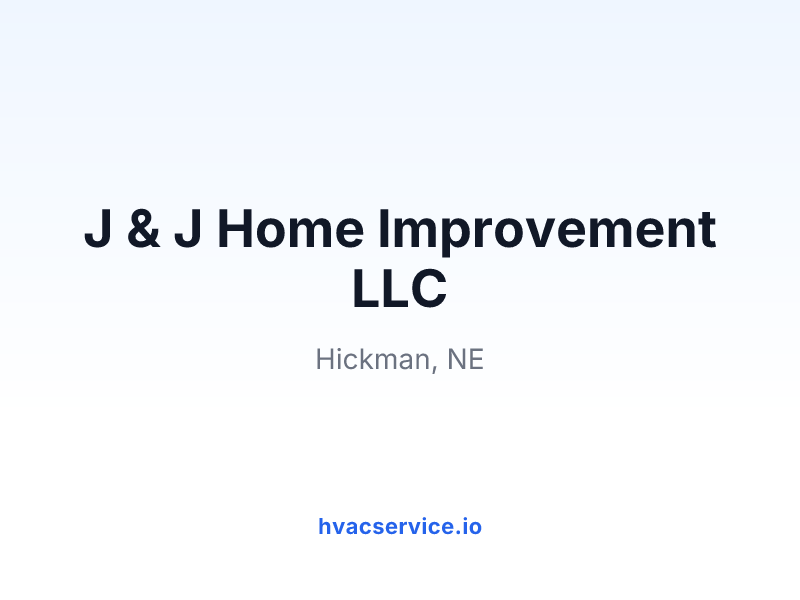 J & J Home Improvement LLC