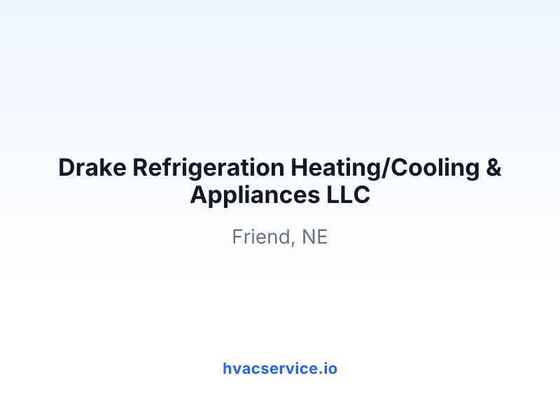 Drake Refrigeration Heating/Cooling & Appliances LLC