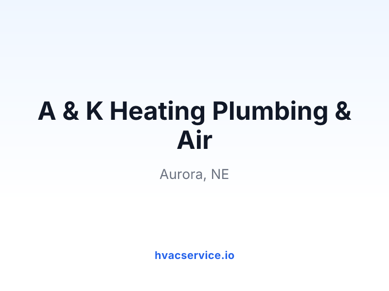 A & K Heating Plumbing & Air