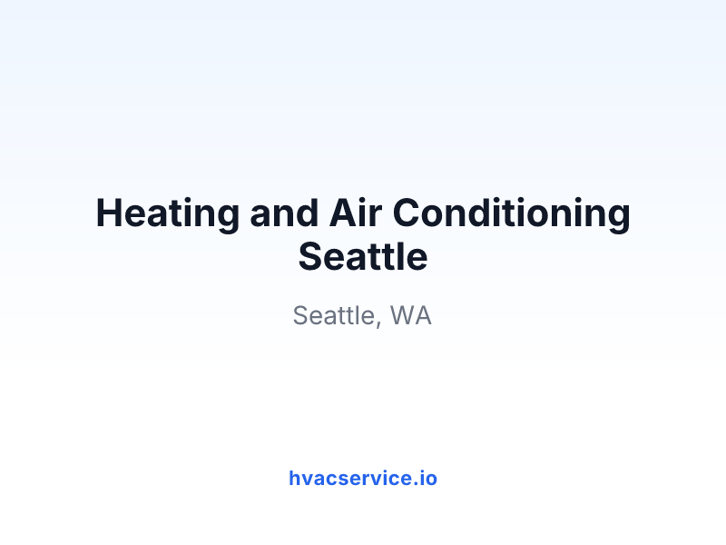Heating and Air Conditioning Seattle