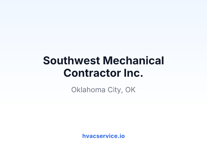 Southwest Mechanical Contractor Inc.