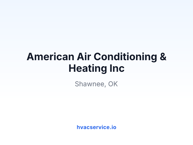 American Air Conditioning & Heating Inc