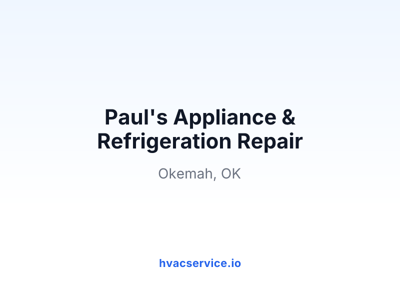 Paul's Appliance & Refrigeration Repair