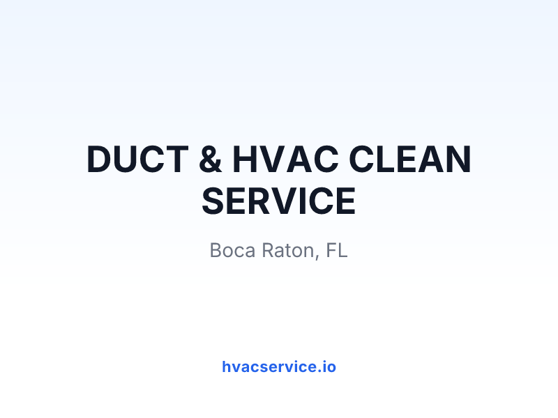 DUCT & HVAC CLEAN SERVICE