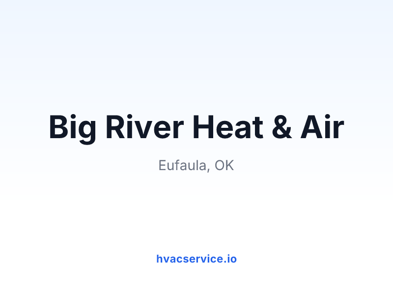 Big River Heat & Air