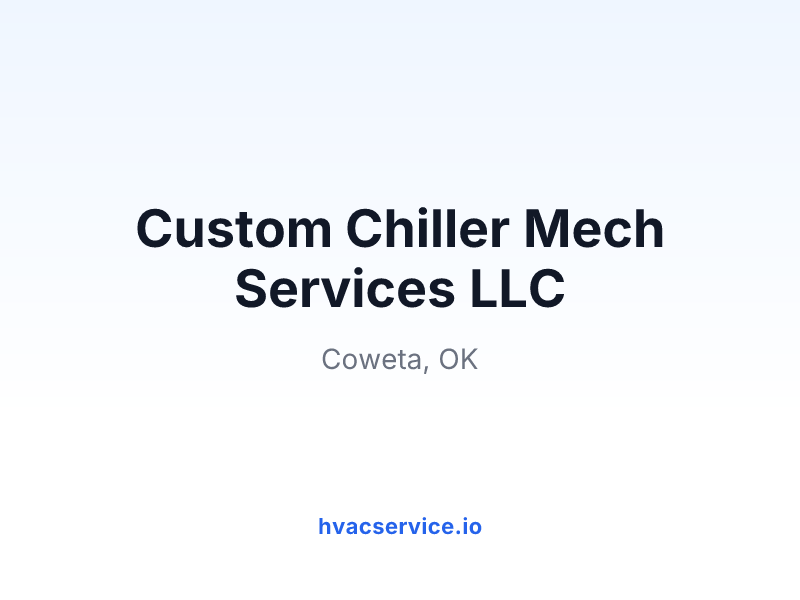 Custom Chiller Mech Services LLC