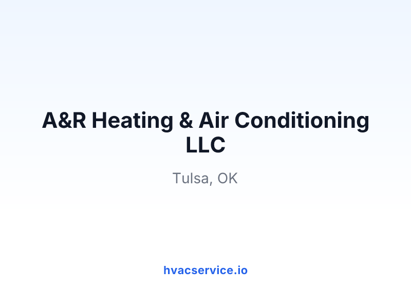 A&R Heating & Air Conditioning LLC