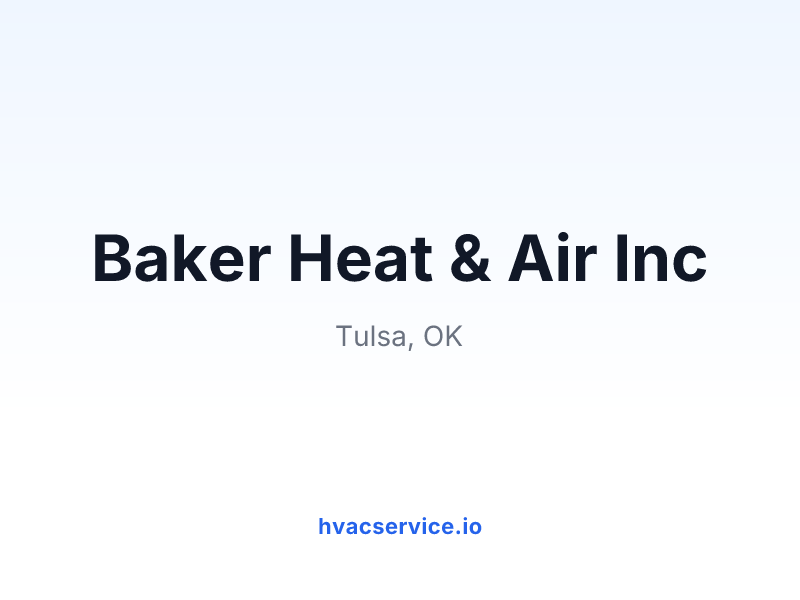 Baker Heat & Air Inc