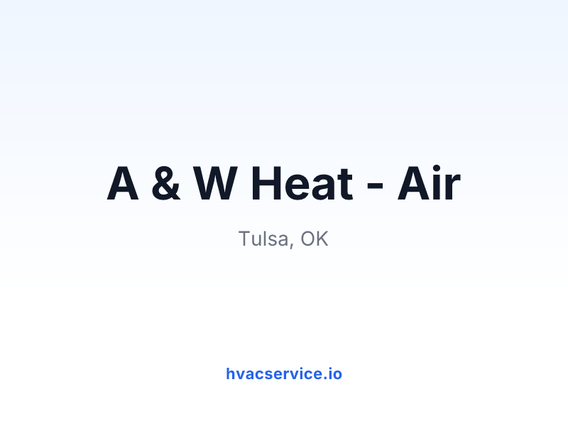 A & W Heat - Air