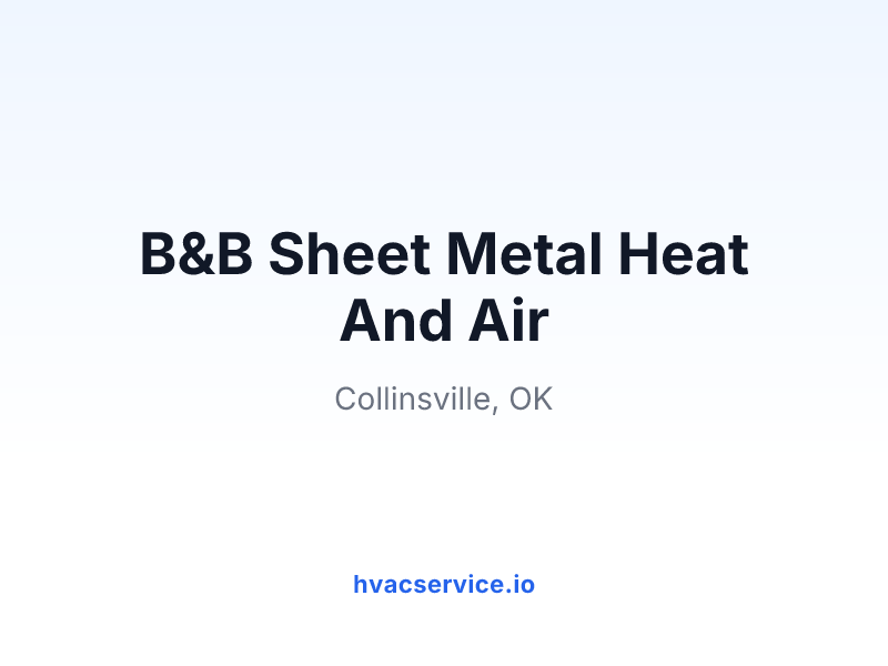 B&B Sheet Metal Heat And Air