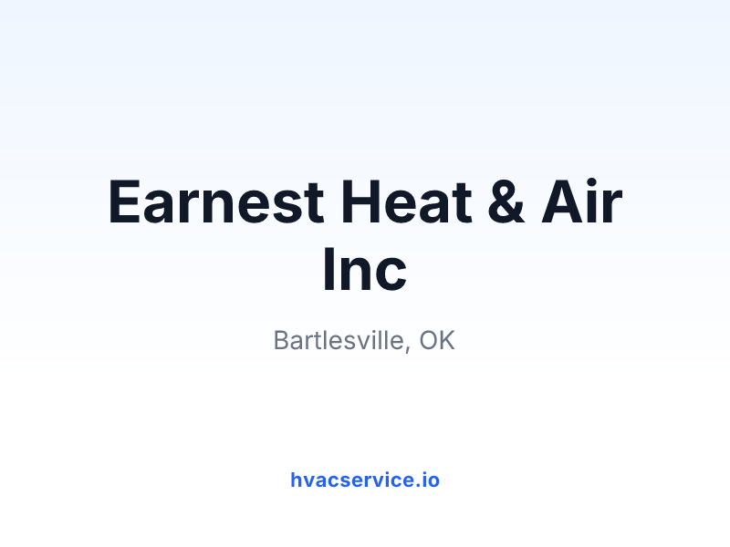 Earnest Heat & Air Inc