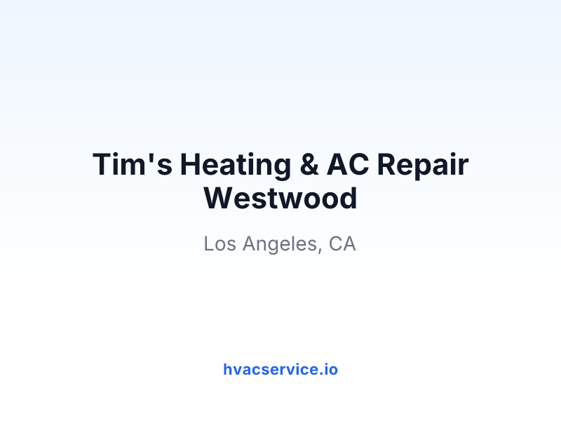 Tim's Heating & AC Repair Westwood