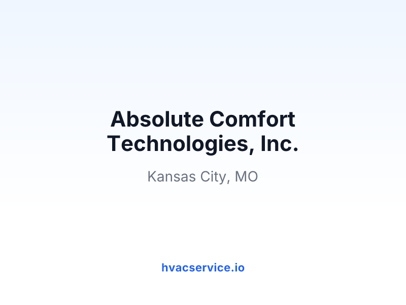 Absolute Comfort Technologies, Inc.