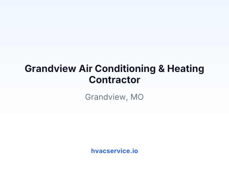 Grandview Air Conditioning & Heating Contractor