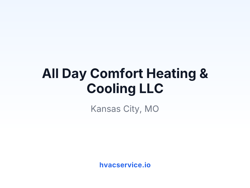 All Day Comfort Heating & Cooling LLC