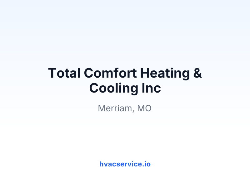 Total Comfort Heating & Cooling Inc