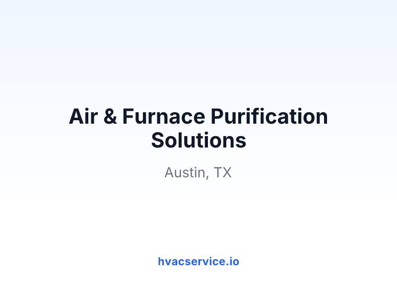 Air & Furnace Purification Solutions