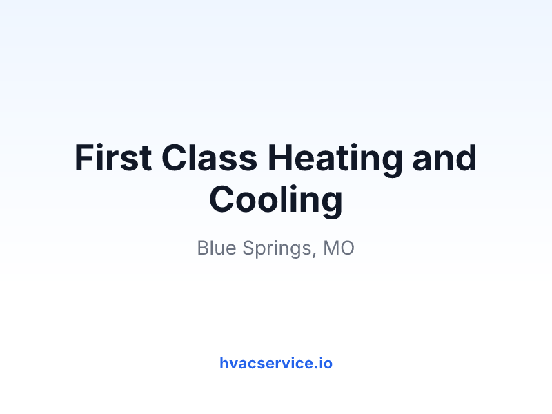 First Class Heating and Cooling