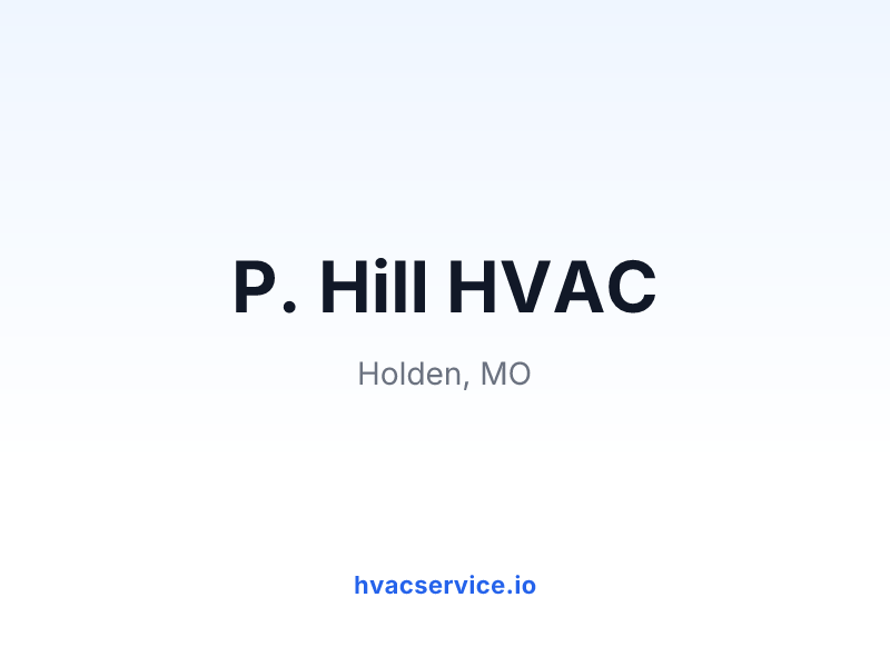 P. Hill HVAC