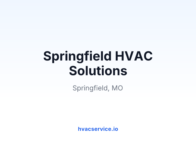 Springfield HVAC Solutions