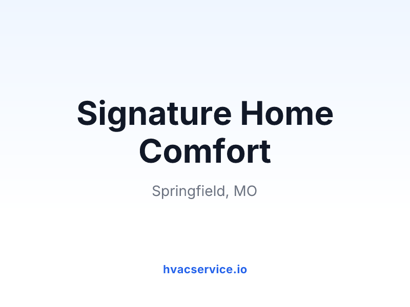 Signature Home Comfort