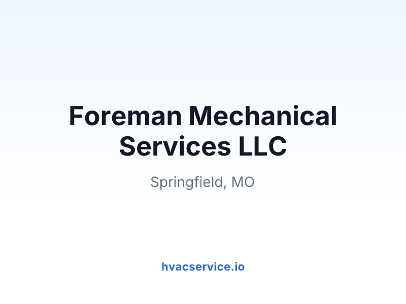 Foreman Mechanical Services LLC