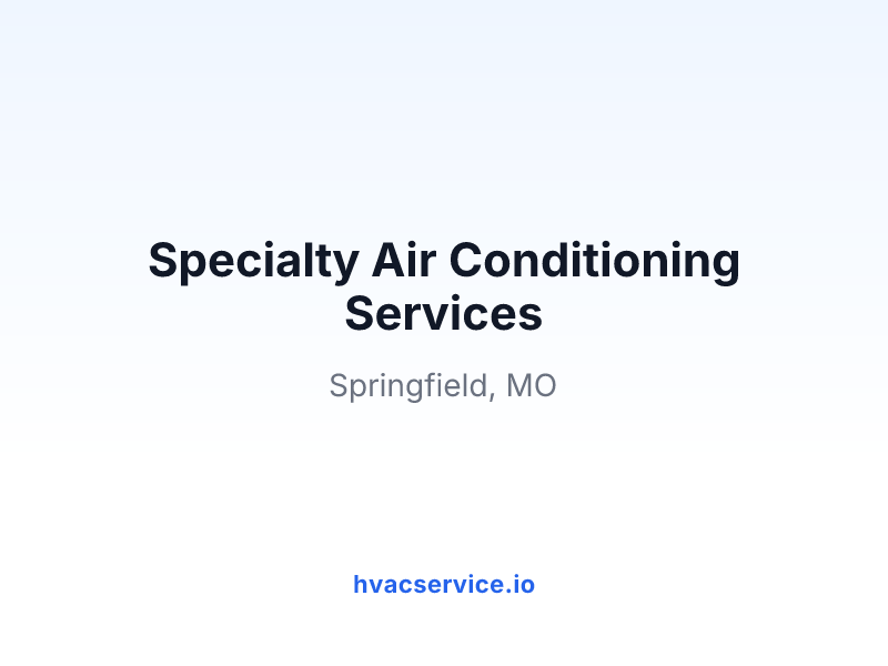 Specialty Air Conditioning Services