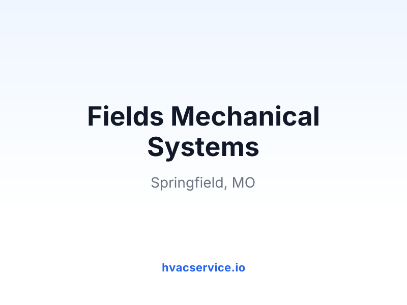 Fields Mechanical Systems