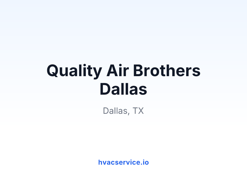Quality Air Brothers Dallas