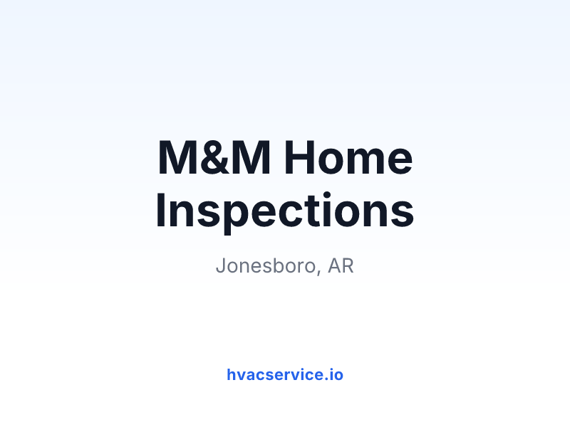 M&M Home Inspections