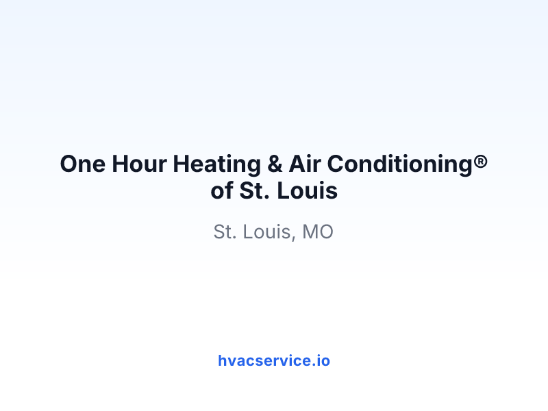 One Hour Heating & Air Conditioning® of St. Louis