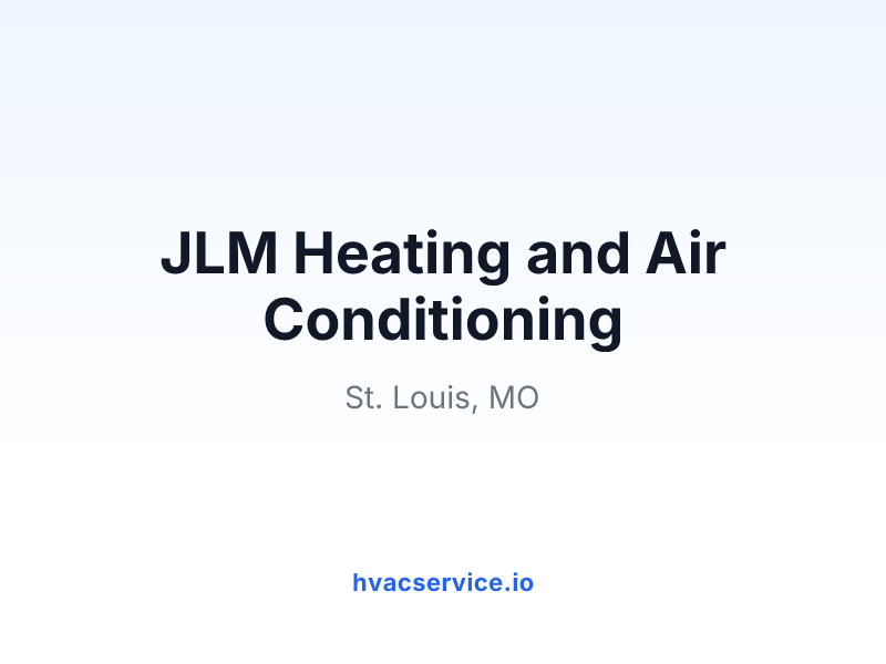 JLM Heating and Air Conditioning