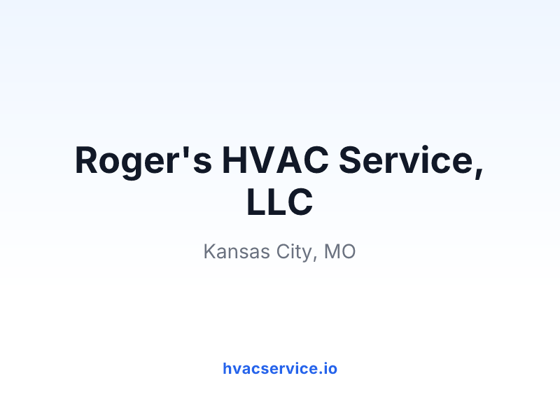 Roger's HVAC Service, LLC