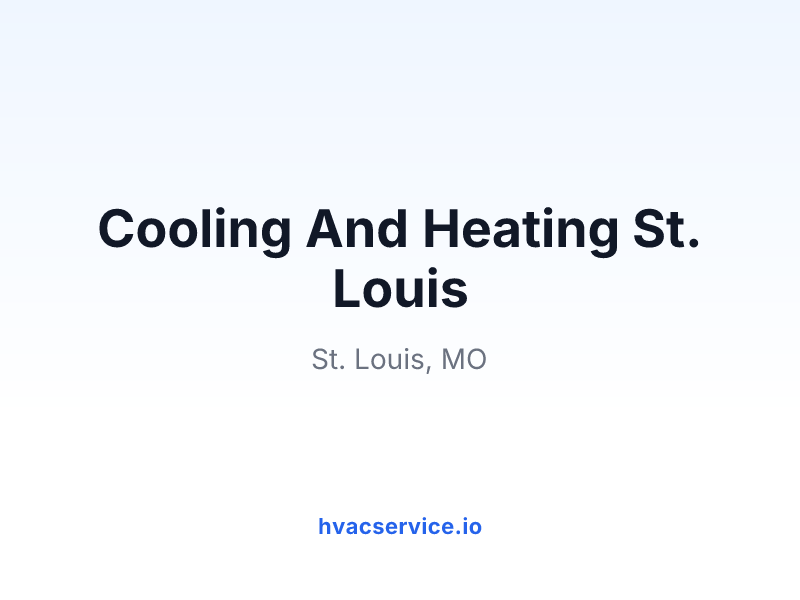 Cooling And Heating St. Louis