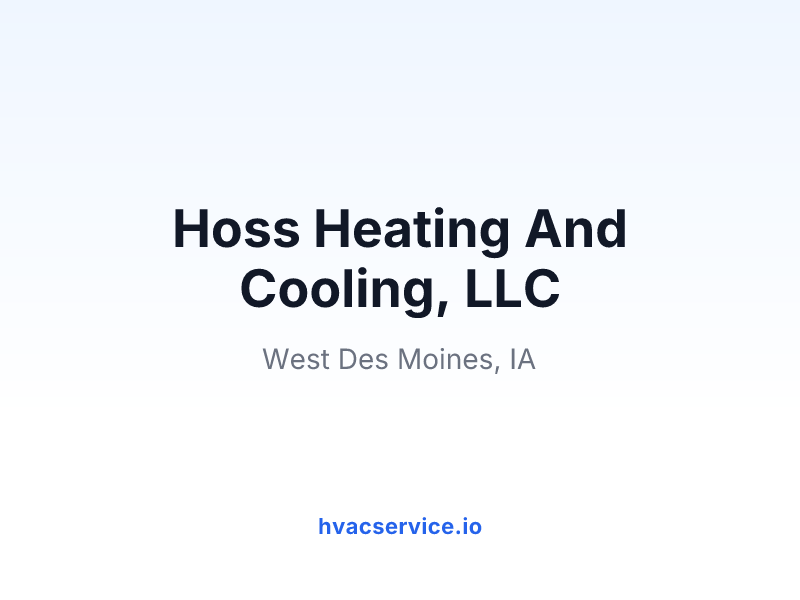 Hoss Heating And Cooling, LLC